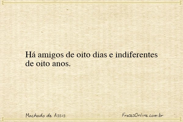 Frase de Machado de Assis