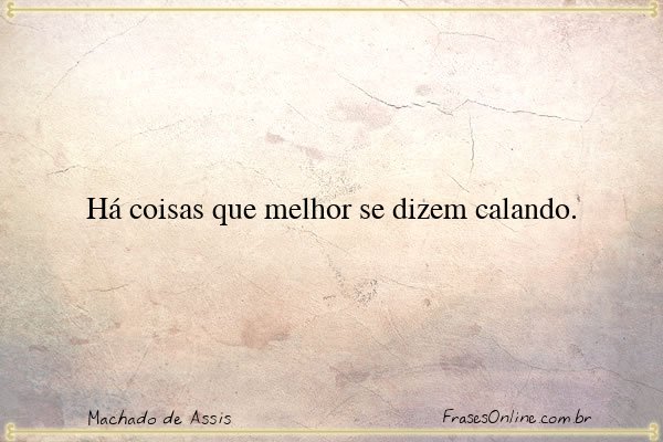 Frase de Machado de Assis