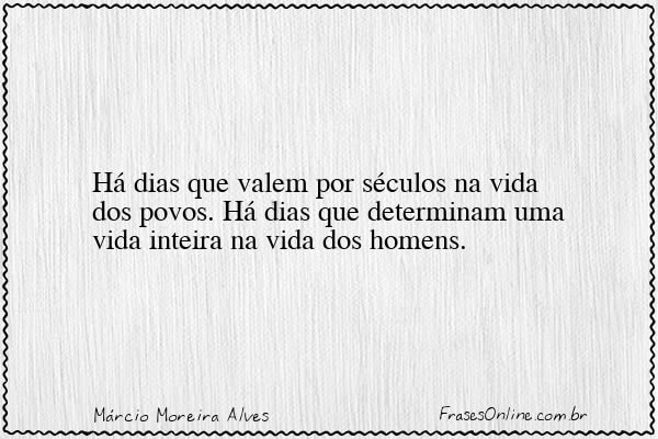 Frase de Márcio Moreira Alves