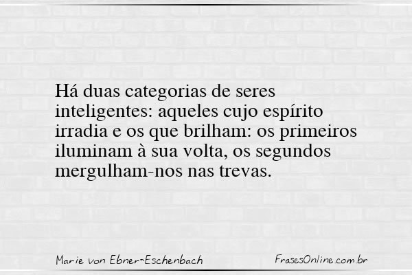 Frase de Marie von Ebner-Eschenbach