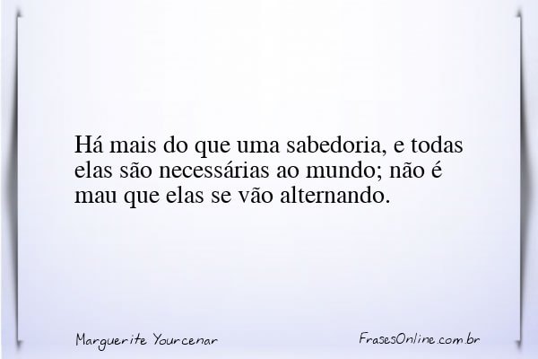 Frase de Marguerite Yourcenar