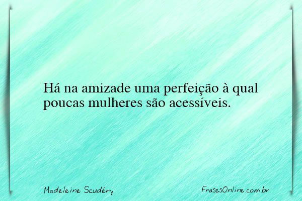 Frase de Madeleine Scudéry