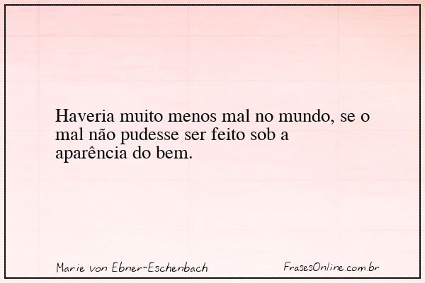Frase de Marie von Ebner-Eschenbach