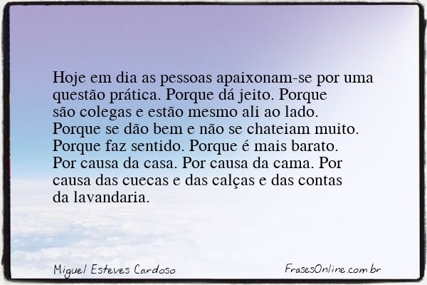 Frase de Miguel Esteves Cardoso