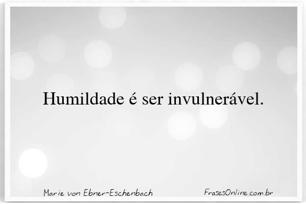 Frase de Marie von Ebner-Eschenbach