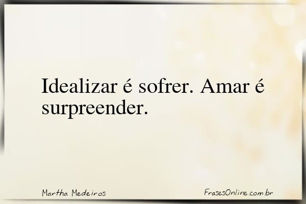 Frase de Martha Medeiros