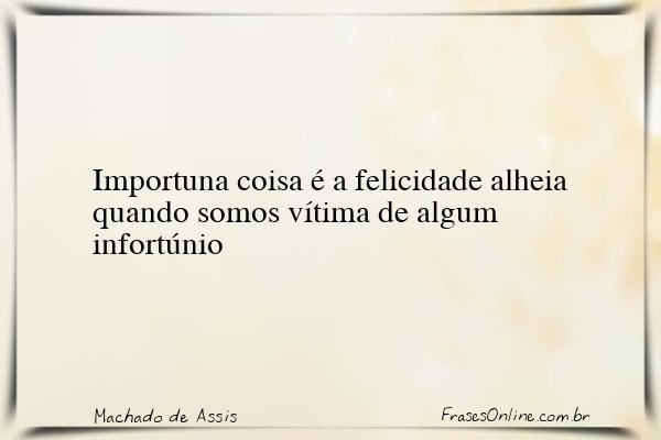 Frase de Machado de Assis