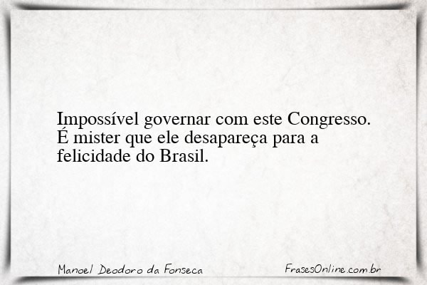 Frase de Manoel Deodoro da Fonseca