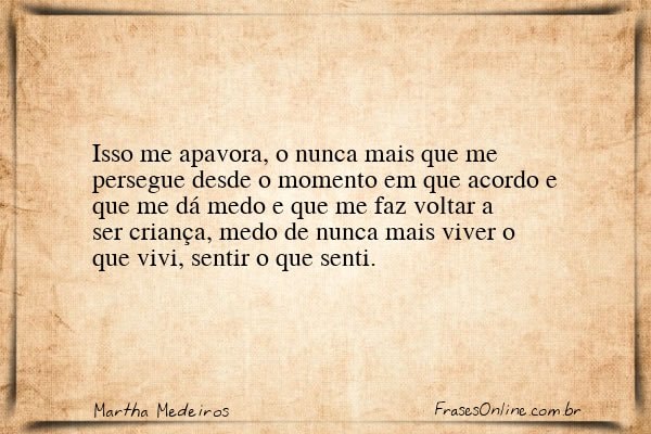 Frase de Martha Medeiros