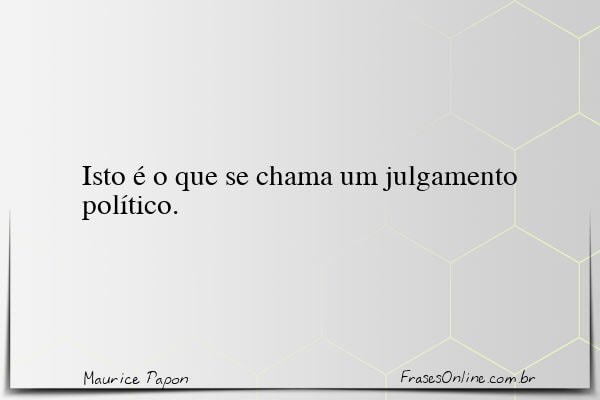 Frase de Maurice Papon
