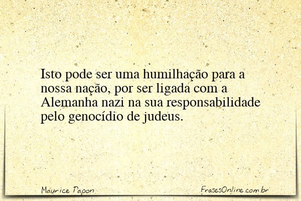 Frase de Maurice Papon