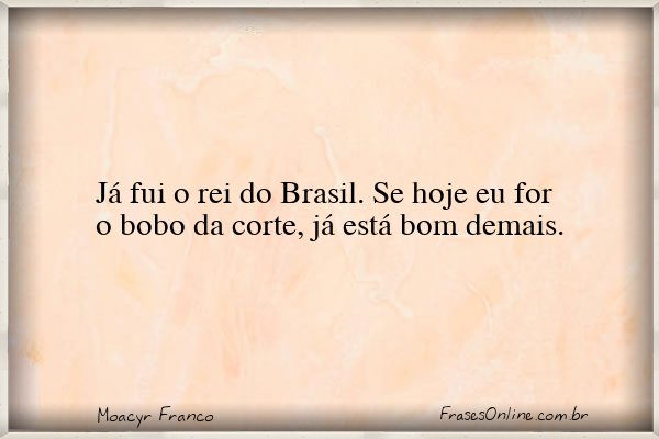 Frase de Moacyr Franco