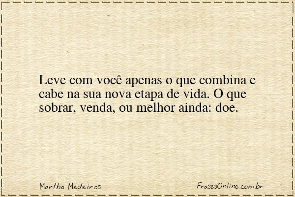 Frase de Martha Medeiros