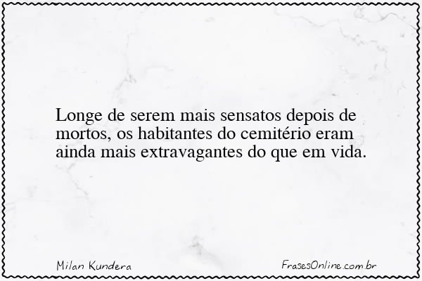 Frase de Milan Kundera