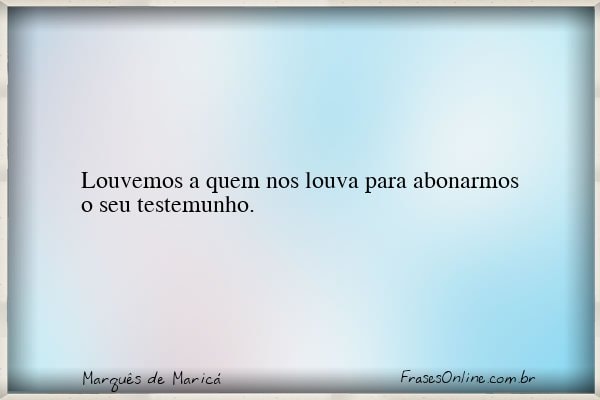 Frase de Marquês de Maricá