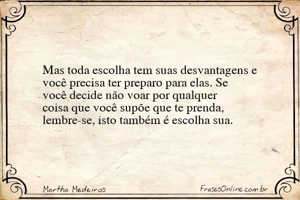 Frase de Martha Medeiros