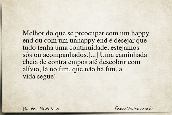 Frase de Martha Medeiros