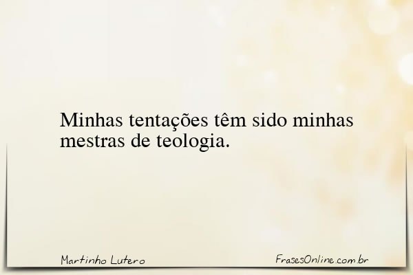 Frase de Martinho Lutero