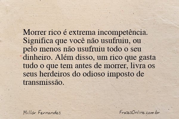 Frase de Millôr Fernandes