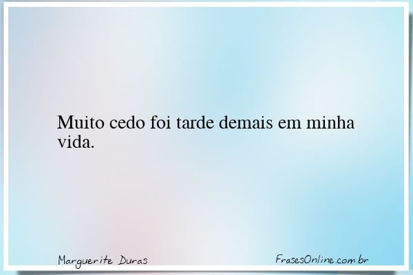 Frase de Marguerite Duras