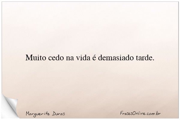 Frase de Marguerite Duras