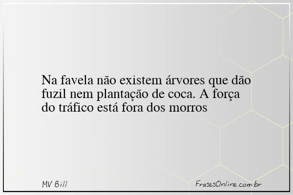Frase de MV Bill