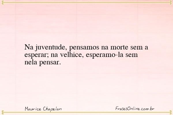 Frase de Maurice Chapelan