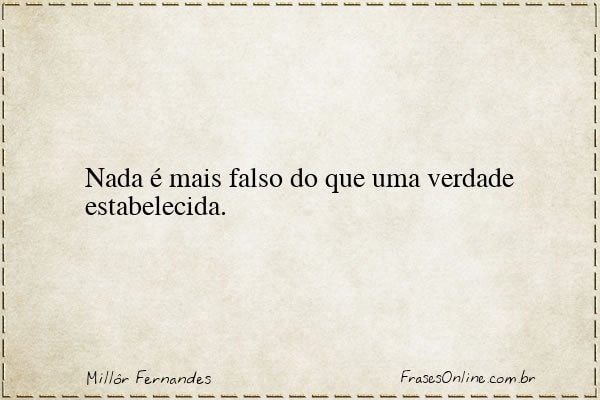Frase de Millôr Fernandes