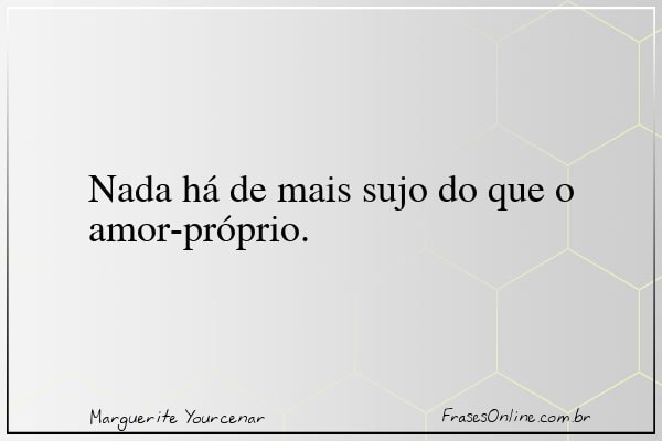 Frase de Marguerite Yourcenar