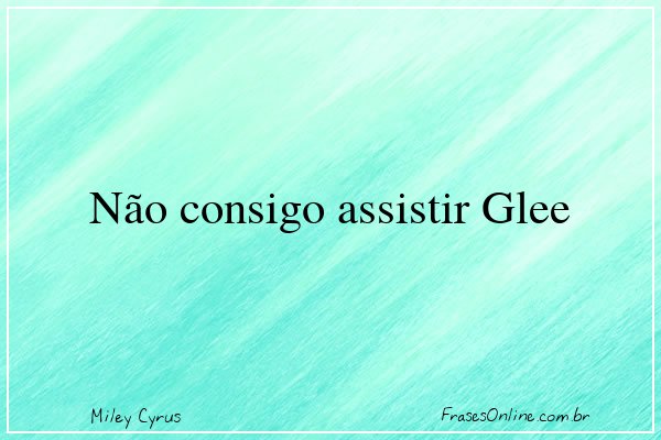 Frase de Miley Cyrus