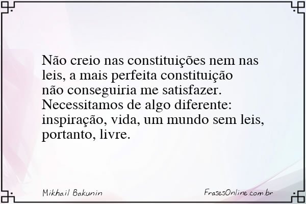 Frase de Mikhail Bakunin