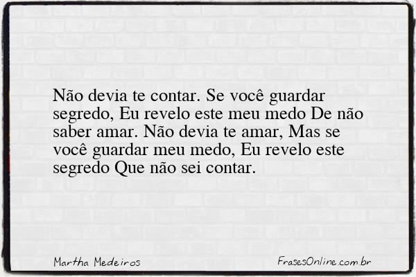 Frase de Martha Medeiros