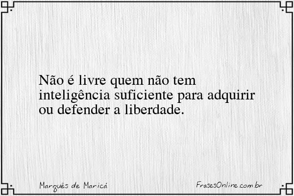 Frase de Marquês de Maricá