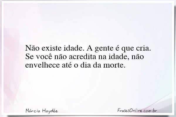 Frase de Márcia Haydée
