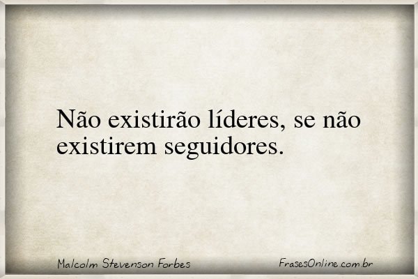 Frase de Malcolm Stevenson Forbes