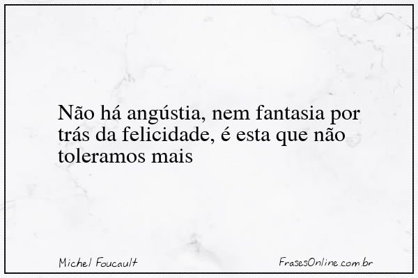 Frase de Michel Foucault