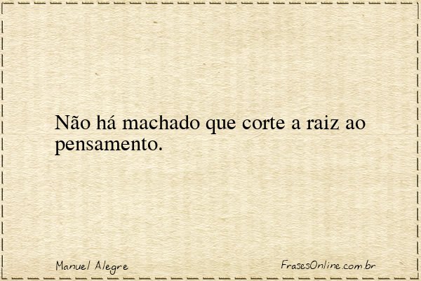 Frase de Manuel Alegre