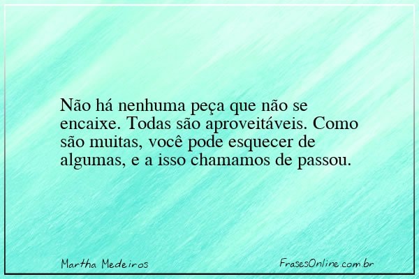 Frase de Martha Medeiros