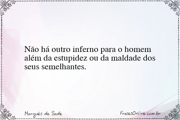 Frase de Marquês de Sade
