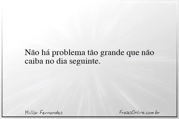 Frase de Millôr Fernandes