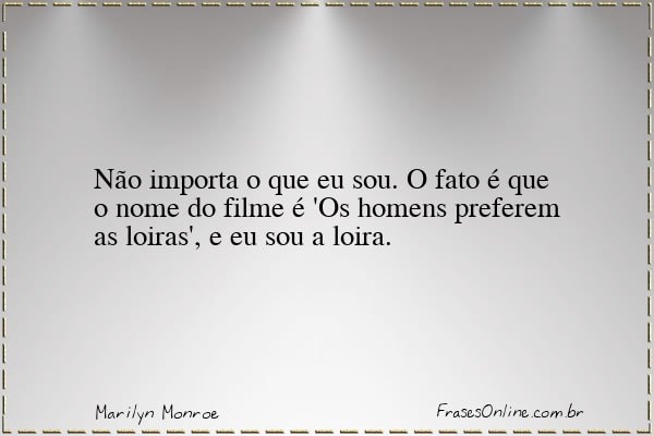 Frase de Marilyn Monroe