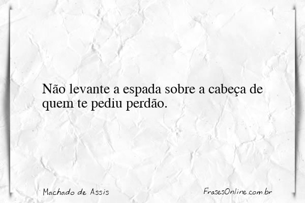 Frase de Machado de Assis