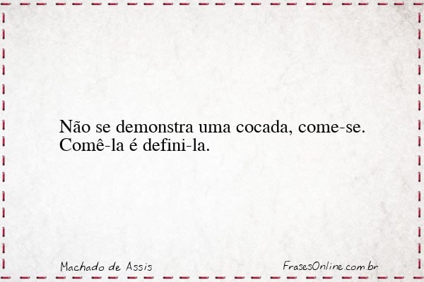Frase de Machado de Assis