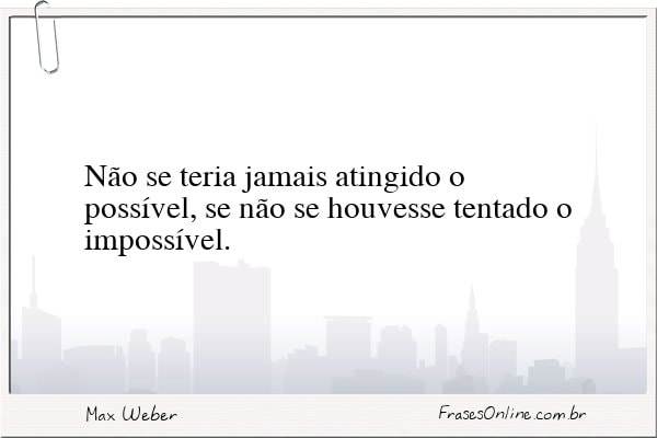 Frase de Max Weber