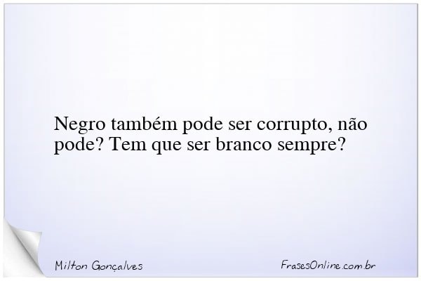 Frase de Milton Gonçalves