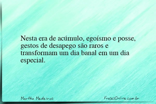 Frase de Martha Medeiros