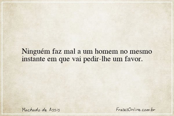 Frase de Machado de Assis