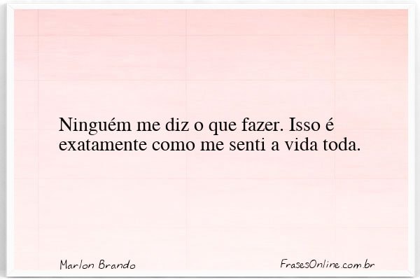 Frase de Marlon Brando