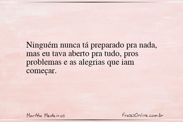 Frase de Martha Medeiros