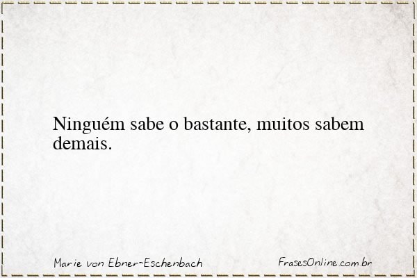 Frase de Marie von Ebner-Eschenbach